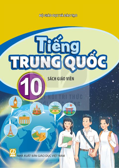 Sách giáo viên Tiếng Trung Quốc 10 - Kết nối tri thức 2026-2027
